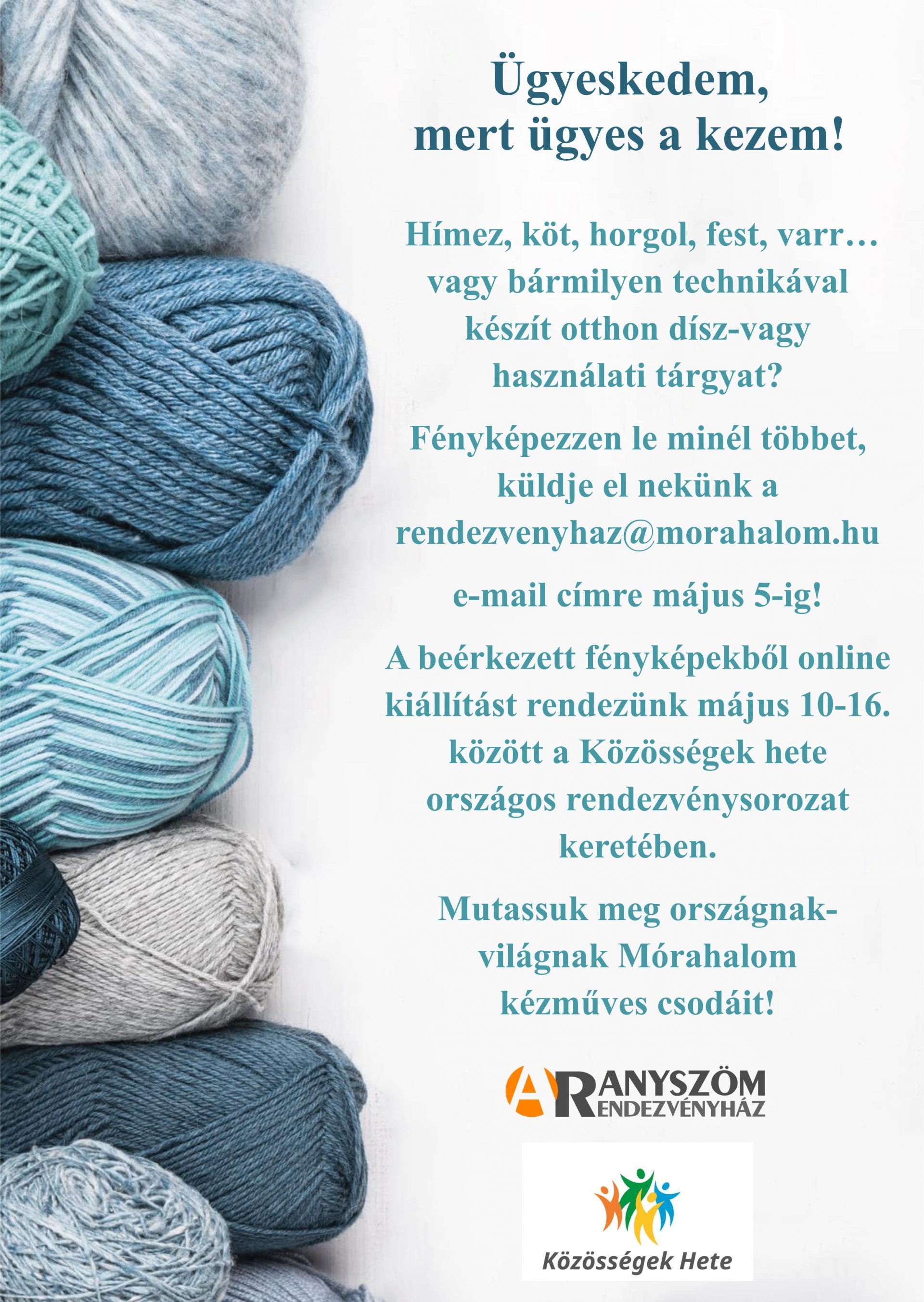 Ügyeskedem, mert ügyes a kezem!