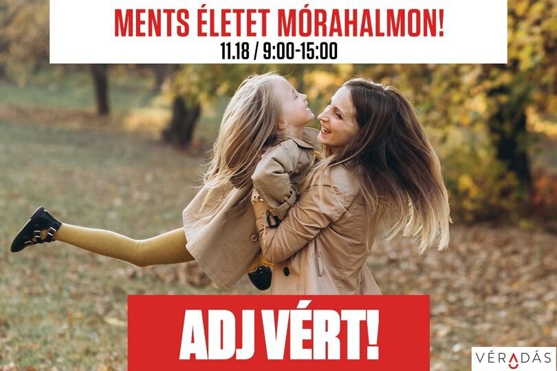  Véradás - segíts, hogy segíthessünk!