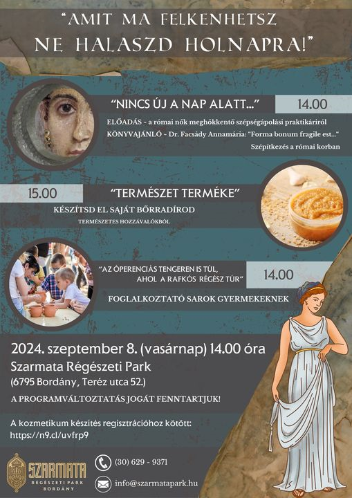 "Amit ma felkenhetsz, ne halaszd holnapra!"