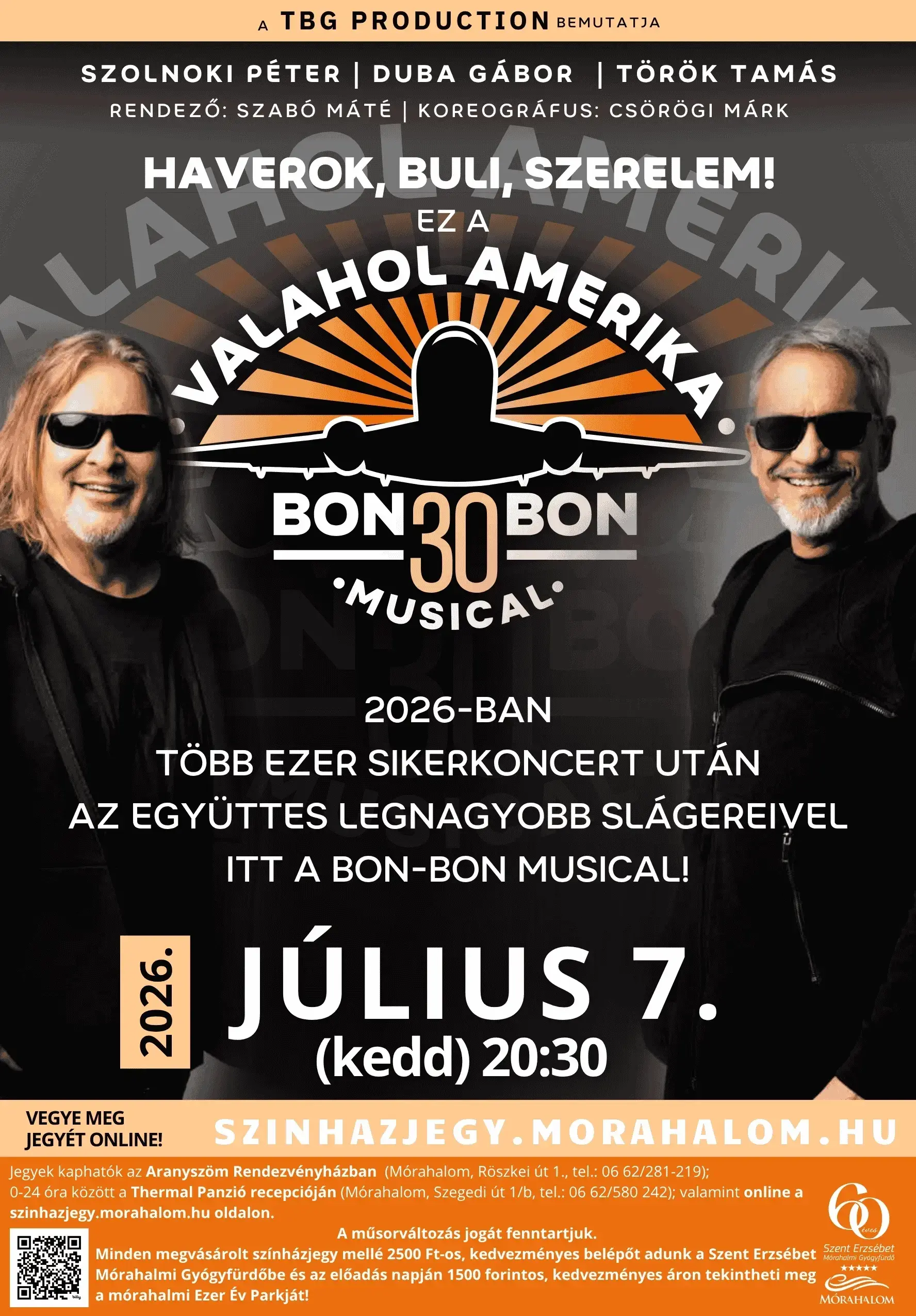 A Valahol Amerika – Bon-Bon 30 Musical július 7-én Mórahalomra