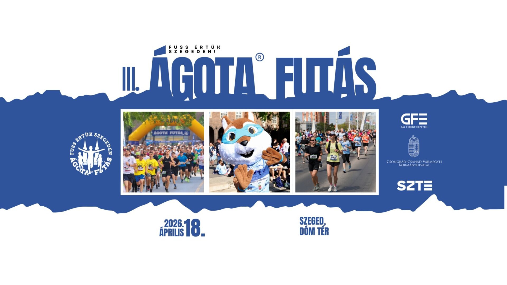 III. ÁGOTA Futás – Fuss Értük Szegeden! Jótékonysági futóverseny